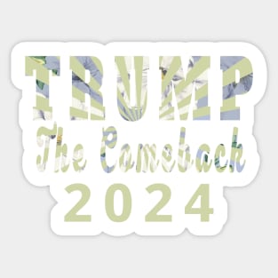 TRUMP THE COMEBACK 2024 GREEN SUNRAYS | CONSERVATIVE REPUBLICAN PATRIOT GIFTS Sticker
